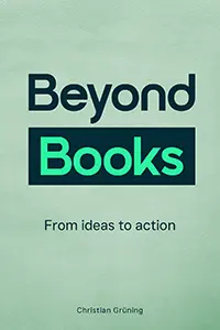 Buchcover mit dem Beyond Books Logo und dem Slogan "From ideas to action" von Christian Grüning